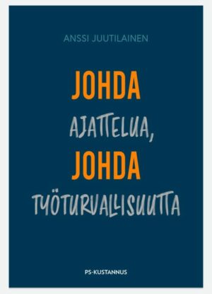 Johda ajattelua, johda turvallisuutta